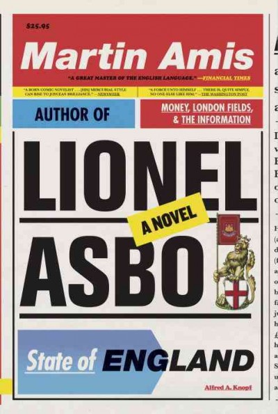 Lionel Asbo : state of England / Martin Amis.