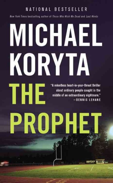The prophet / Michael Koryta.