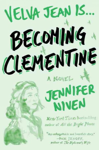 Becoming Clementine / Jennifer Niven.