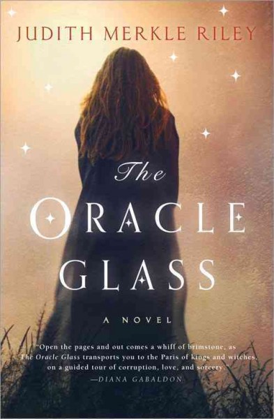 The oracle glass / Judith Merkle Riley.