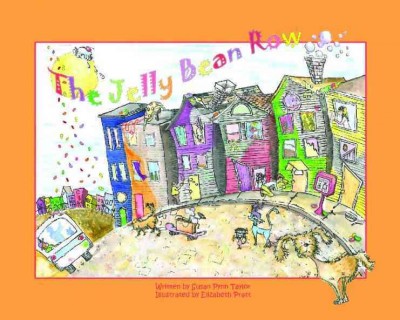 The Jelly Bean Row / written by Susan Pynn Taylor ; illustrated by Elizabeth Pratt.