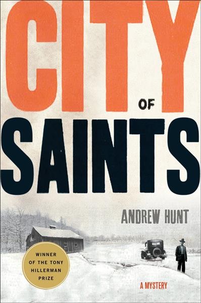 City of saints : [a mystery] / Andrew Hunt.