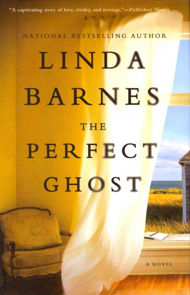 The perfect ghost / Linda Barnes.