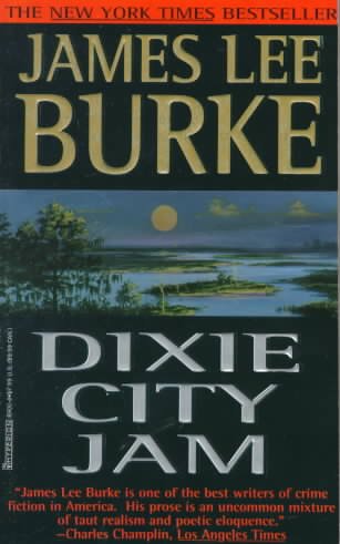 Dixie City jam / a Dave Robichaud novel / James Lee Burke. 