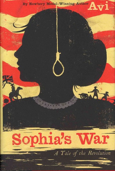 Sophia's war : a tale of the Revolution / Avi.