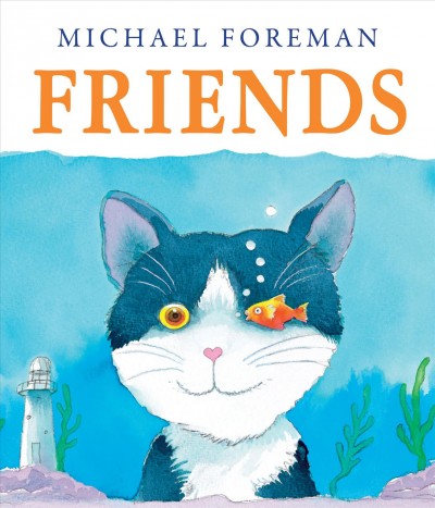 Friends / Michael Foreman.