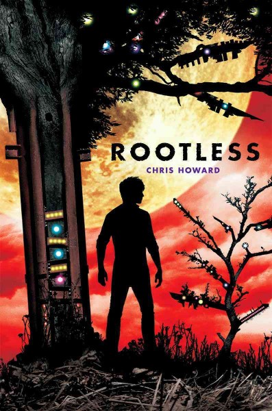 Rootless / Chris Howard.