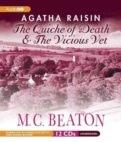 The quiche of death & : The vicious vet  [sound recording] / M. C. Beaton.