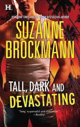 Tall, dark and devastating [electronic resource] / Suzanne Brockmann.