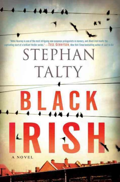 Black Irish : a novel / Stephan Talty.