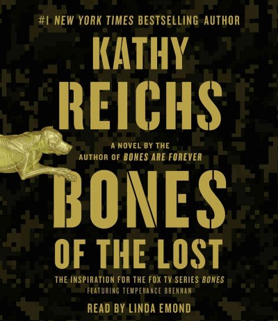 Bones of the lost : a novel / Kathy Reichs.