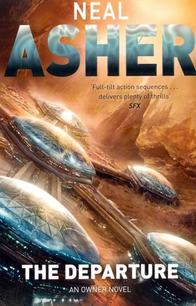 The Departure : an owner novel / Neal Asher.