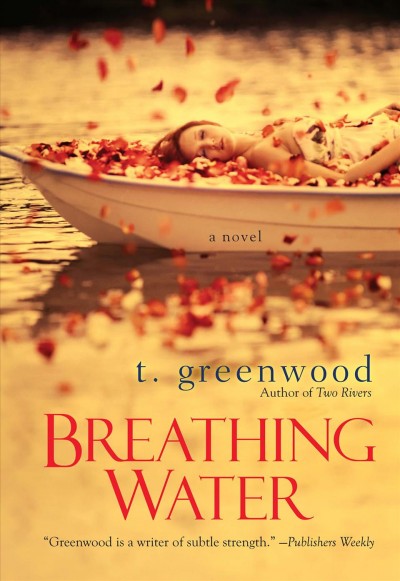 Breathing water [electronic resource] / T. Greenwood.