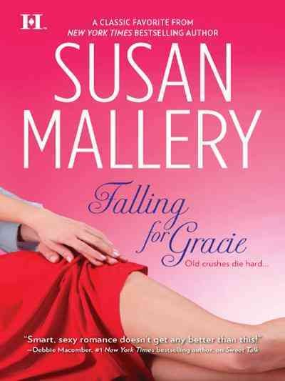 Falling for Gracie [electronic resource] / Susan Mallery.