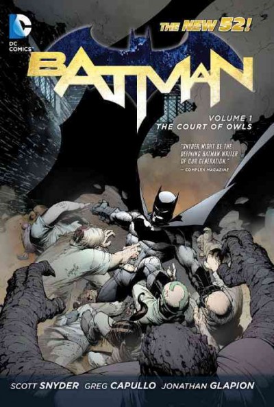 Batman. Volume 2, The city of owls / Scott Snyder, writer ; Greg Capullo, penciller ; Jonathan Glapion, inker.