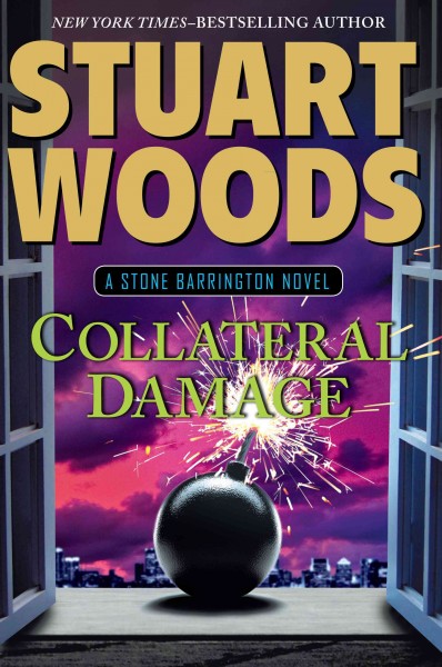 Collateral damage : a Stone Barrington novel / Stuart Woods.