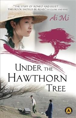 Under the hawthorn tree / Ai Mi ; translated by Anna Holmwood.
