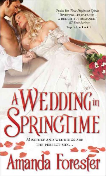 A wedding in the springtime / Amanda Forester.