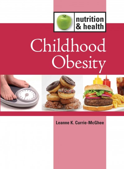 Childhood obesity by Leanne K. Currie-McGhee