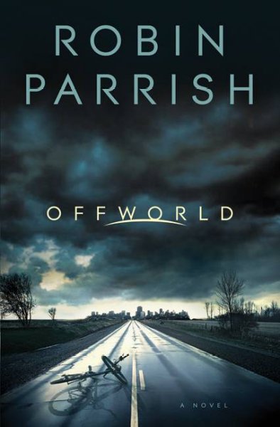 Offworld / Robin Parrish.