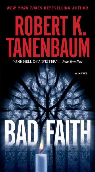 Bad faith / Robert K. Tanenbaum.
