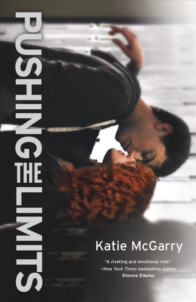 Pushing the limits / Katie McGarry.