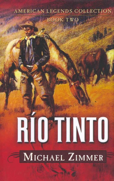 Río Tinto : a western story / Michael Zimmer.
