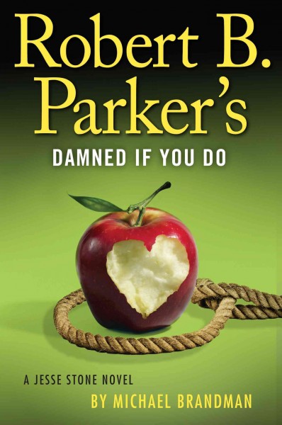 Robert B. Parker's Damned if you do / Michael Brandman.