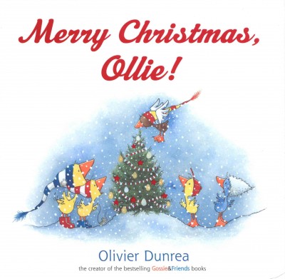 Merry Christmas, Ollie! [electronic resource] / Olivier Dunrea.