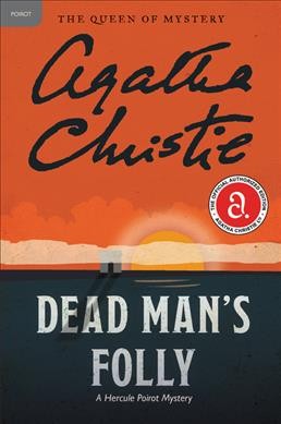 Dead man's folly : a Hercule Poirot mystery / Agatha Christie.