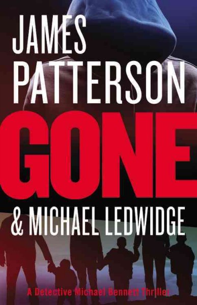 Gone / James Patterson.