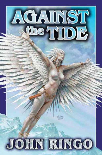 Against the tide / John Ringo.