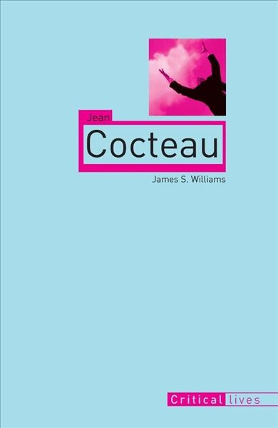 Jean Cocteau / James S. Williams.