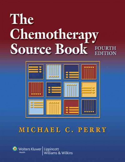 The chemotherapy source book / editor, Michael C. Perry.