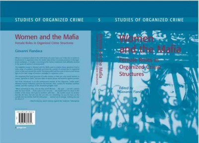 Women and the Mafia [electronic resource] / edited by Giovanni Fiandaca.