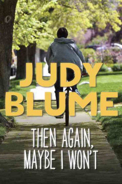 Then again, maybe I won't / Judy Blume.