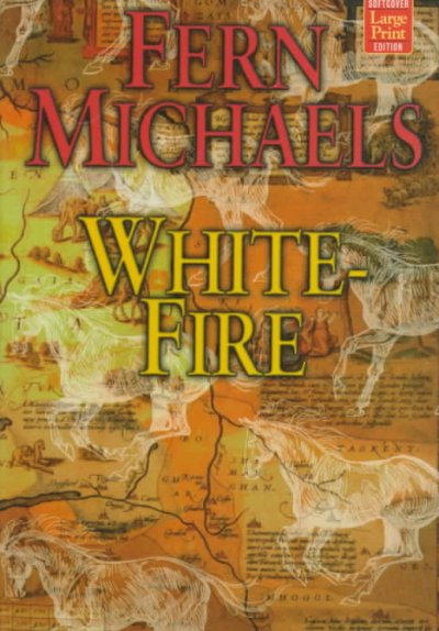 White fire / Fern Michaels.