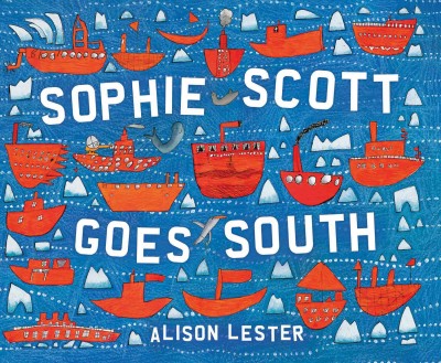 Sophie Scott goes south / Alison Lester.