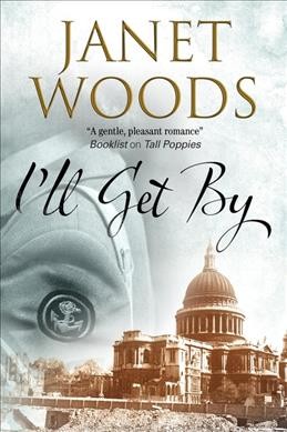 I'll get by / Janet Woods.