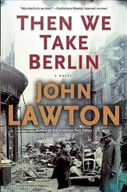 Then we take Berlin / John Lawton.