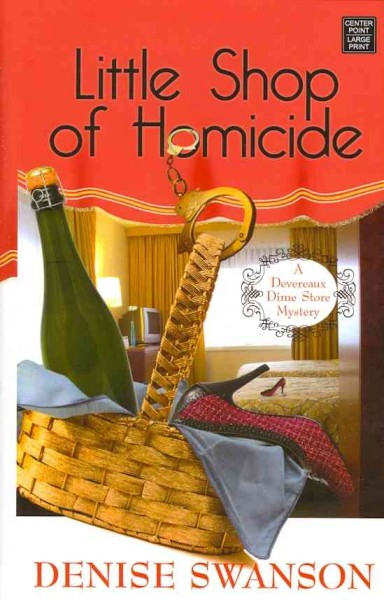 Little shop of homicide / Denise Swanson.