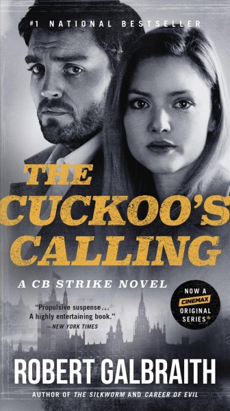 The Cuckoo's calling [text (large print)] / Robert Galbraith.