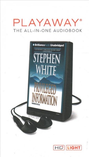 Privileged information [electronic resource] / Stephen White.