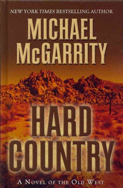 Hard country / Michael McGarrity.