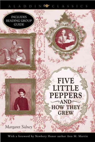 Five little peppers and how they grew / Margaret Sidney.