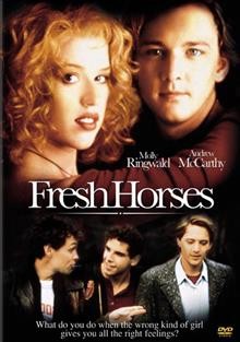 Fresh horses [video recording (DVD)] / Weintraub Entertainment Group presents :produced by Dick Berg ; directed by David Anspaugh.