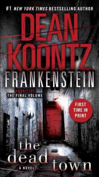 Frankenstein : the dead town ; Dean Koontz.