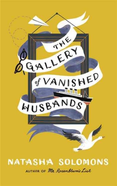 The gallery of vanished husbands / Natasha Solomons.
