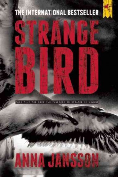 Strange bird / Anna Jansson ; translation by Paul Norlén.
