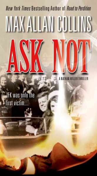 Ask not / Max Allan Collins.